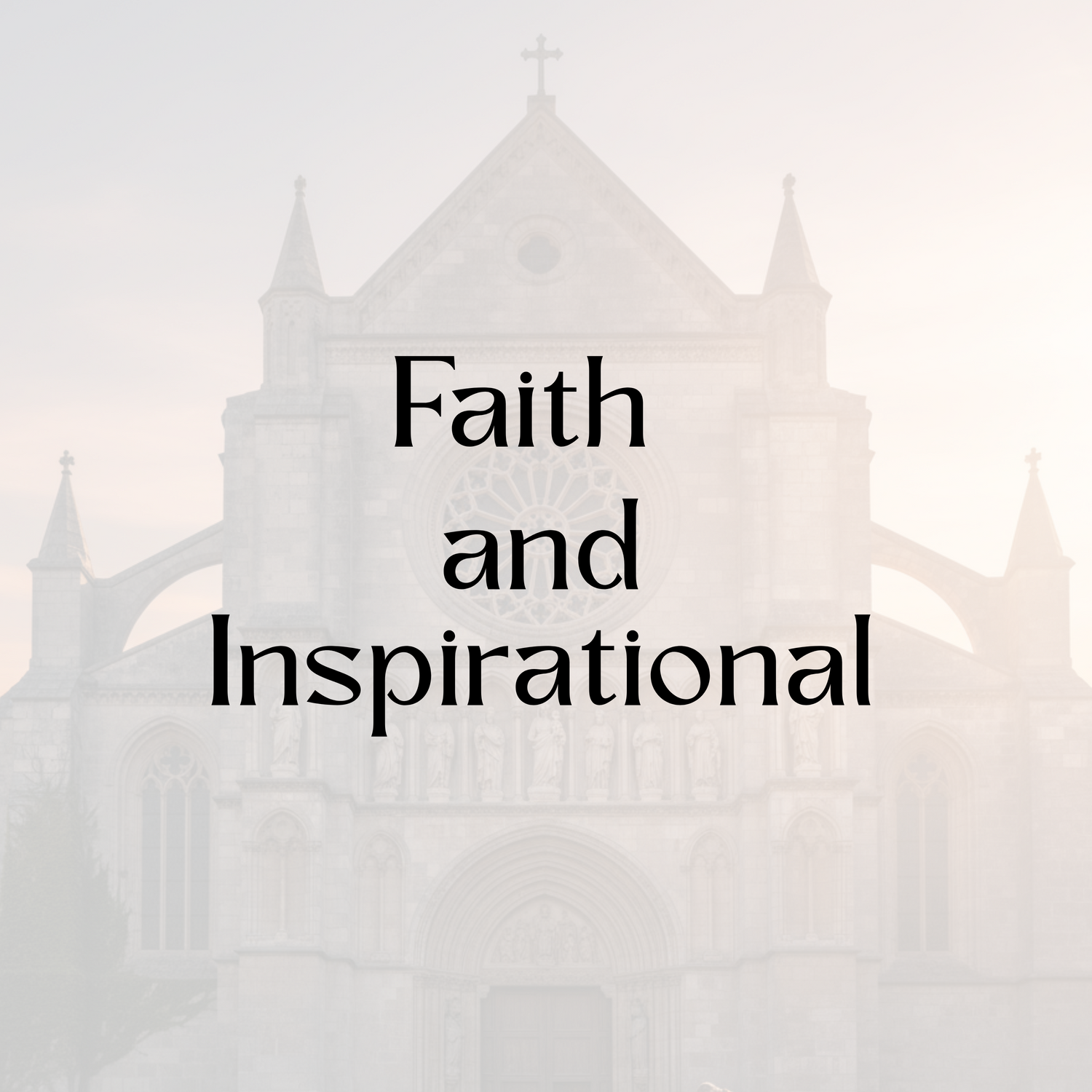 Faith and Inspirational