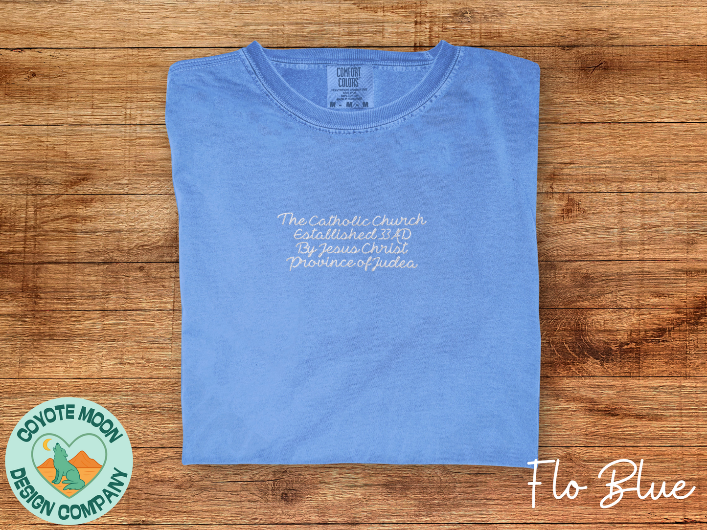 Catholic Church Established 33 AD Shirt | Embroidered Christian History Tee | Comfort Colors T-Shirt